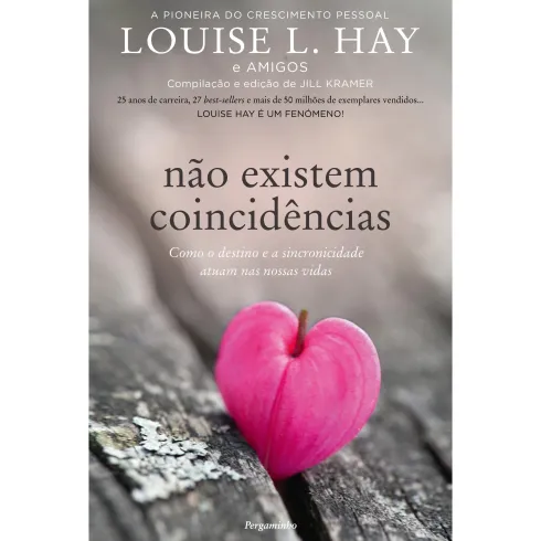 Não Existem Coincidências de Louise L. Hay