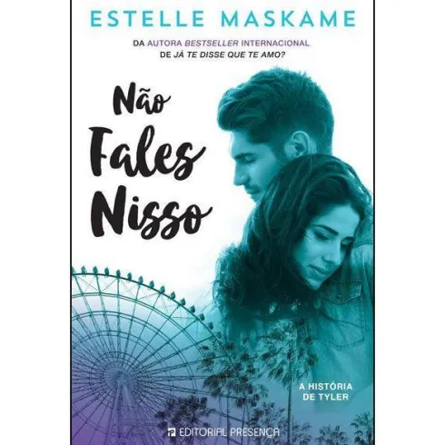 Não Fales Nisso de Estelle Maskame - A História de Tyler
