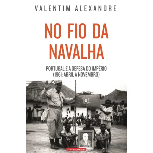 No Fio Da Navalha de Valentim Alexandre