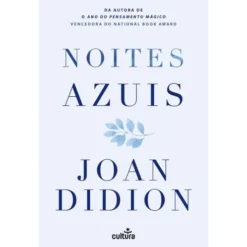 Noites Azuis de Joan Didion