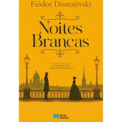 Noites Brancas de Fiódor Dostoiévski