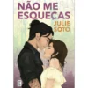 Não Me Esqueças de Julie Soto