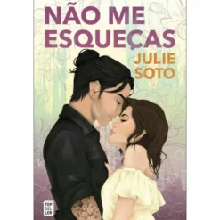 Não Me Esqueças de Julie Soto