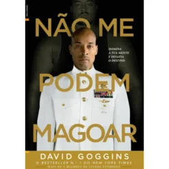 Não Me Podem Magoar de David Goggins
