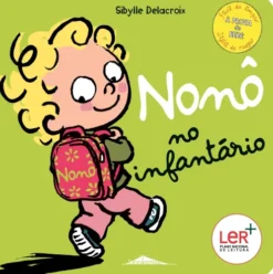 Nonô no Infantário de Sibylle Delacroix