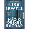 Não O Deixes Entrar de Lisa Jewell