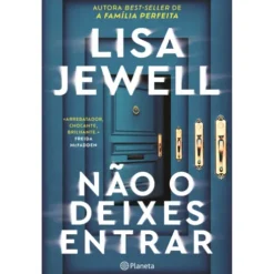 Não O Deixes Entrar de Lisa Jewell