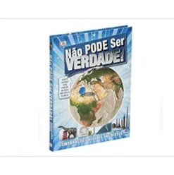 Não Pode Ser Verdade! de Dorling Kindersley