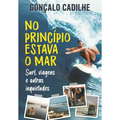 No Princípio Estava o Mar de Gonçalo Cadilhe