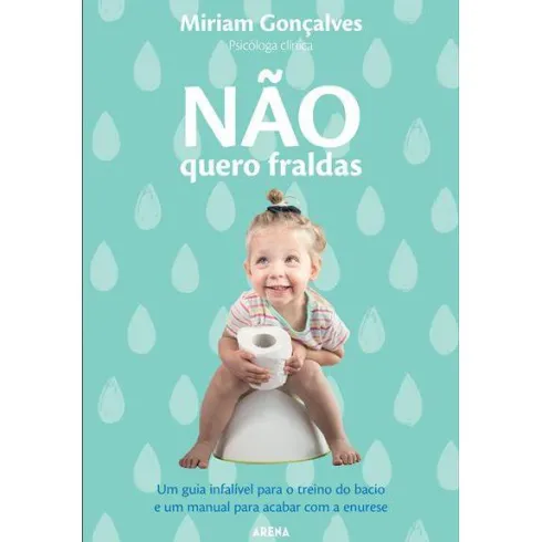 Não Quero Fraldas de Miriam Gonçalves