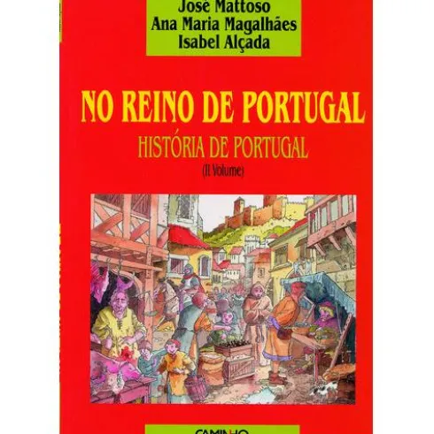 No Reino de Portugal - História de Portugal (Volume 2) de José Mattoso