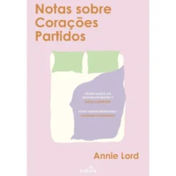 Notas Sobre Corações Partidos de Annie Lord