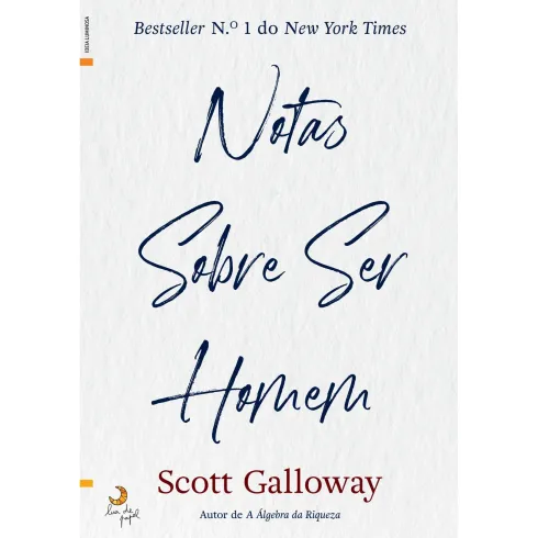 Notas Sobre Ser Homem de Scott Galloway