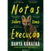 Notas Sobre uma Execução de Danya Kukafka