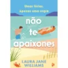 Não Te Apaixones de Laura Jane Williams