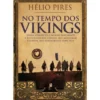 No Tempo dos Vikings de Hélio Pires