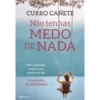 Não Tenhas Medo De Nada de Curro Cañete