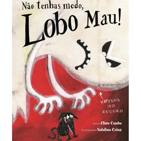 Não Tenhas Medo, Lobo Mau de Clara Cunha