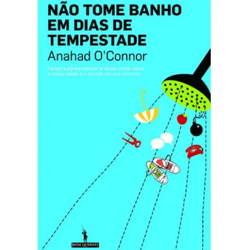Não Tome Banho em Dias de Tempestade de Anahad O’Connor