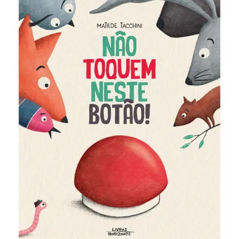 Não Toquem Neste Botão! de Matilde Tacchini