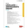 Nova Legislação do Arrendamento Urbano 1.ª Edição