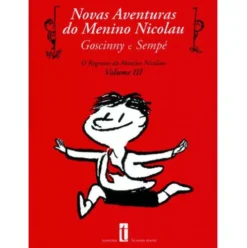 Novas Aventuras do Menino Nicolau de René Goscinny