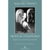 Novelas Exemplares - Miguel de Cervantes Saavedra de Aquilino Ribeiro