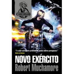 Novo Exército de Robert Muchamore - CHERUB - Livro 17