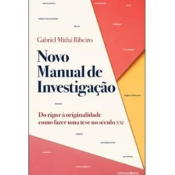 Novo Manual de Investigação de Gabriel Mithá Ribeiro