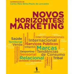 Novos Horizontes do Marketing de Carlos Melo Brito