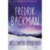 Nós Contra os Outros de Fredrik Backman