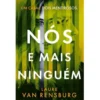 Nós e Mais Ninguém de Laure Van Rensburg