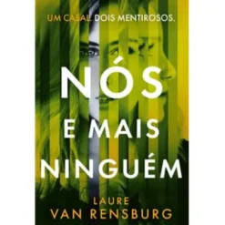 Nós e Mais Ninguém de Laure Van Rensburg