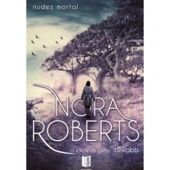 Nudez Mortal (Livro de Bolso) de J. D. Robb