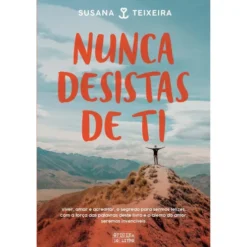 Nunca Desistas de Tide Susana Teixeira