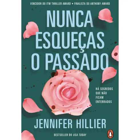 Nunca Esqueças O Passado de Jennifer Hillier