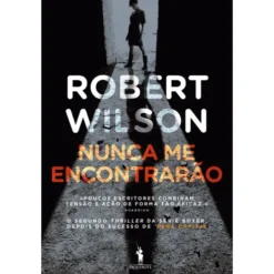 Nunca me Encontrarão de Robert Wilson