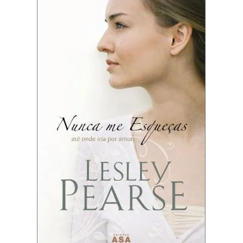 Nunca Me Esqueças de Lesley Pearse