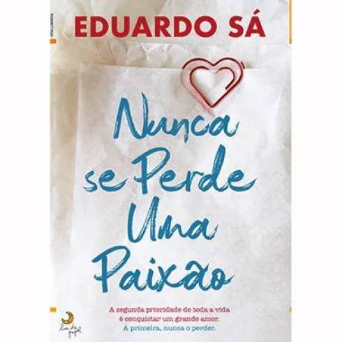 Nunca Se Perde uma Paixão de Eduardo Sá