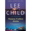 Nunca Voltes Atrás de Lee Child