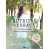 Nutrição com Coração de Ana Bravo