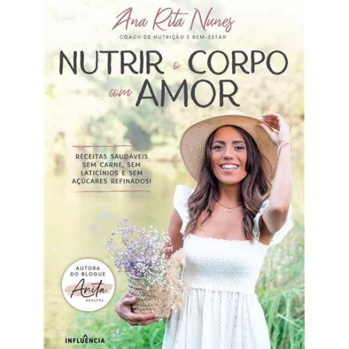 Nutrir o Corpo com Amor de Ana Rita Nunes
