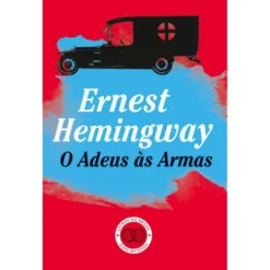 O Adeus às Armas de Ernest Hemingway