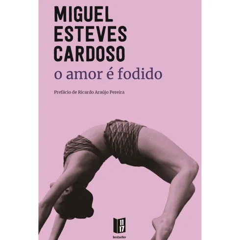 O Amor é Fodido de Miguel Esteves Cardoso