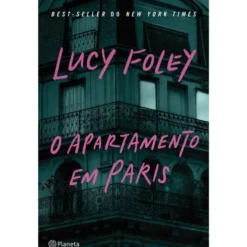 O Apartamento Em Paris de Lucy Foley