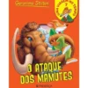 O Ataque dos Mamutes de Geronimo Stilton