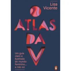 O Atlas Da Verde - Nova Edição Revista de Lisa Vicente