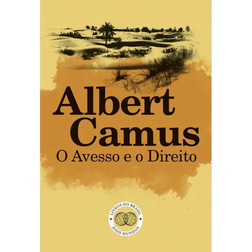O Avesso e o Direito de Albert Camus