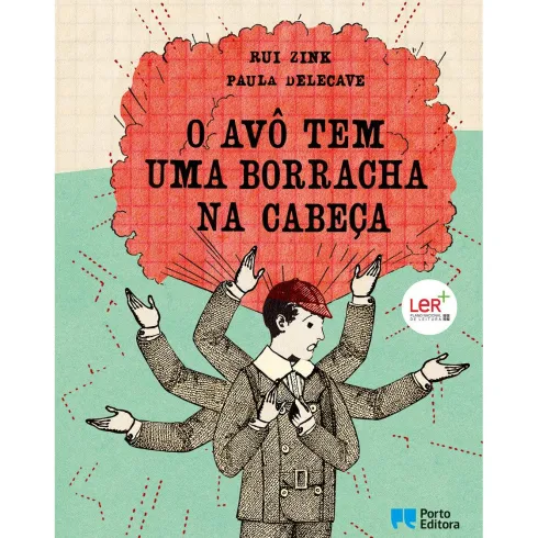 O Avô tem uma Borracha na Cabeça de Rui Zink