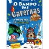 O Bando das Cavernas - Heróis do Mundo N.º 5 de Nuno Caravela - À Procura de Grendel! os Vikings